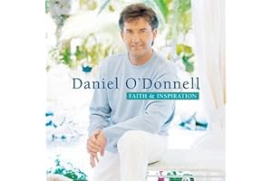 O DONNELL;DANIEL - FAITH AND INSPIRATION