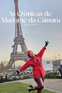 Livro As Crônicas de Madame da Câmara Vol.2: (mais real que nunca)