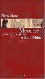 Meurtre peu conventionnel à Saint-Mihiel