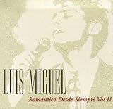 Luis Miguel Album: «Romantico Desde Siempre» (Front side) Luis Miguel Album: «Romantico Desde Siempre» (Front side)