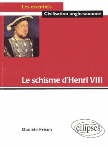 Le  schisme d'Henri VIII