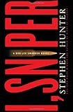 I, Sniper: A Bob Lee Swagger Novel (Bob Lee Swagger Novels)