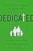 Dedicated: Training Your Children to Trust and Follow Jesus by Jason Houser, Bobby William Harrington