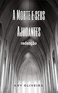 Livro Redenção: trilogia A Morte e seus Ajudantes
