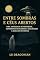 Livro Entre Sombras e Céus Abertos: Uma Antologia de Mistérios, Fenómenos Estranhos e Realidades à Beira do Invisível