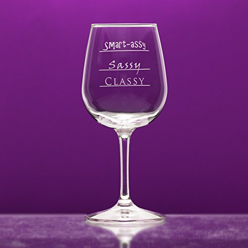 National Etching Funny Wine Glass with "Classy, Sassy, Smart-Assy" Gauge Saying, Classic Stemmed Wine Glass for Women and Men