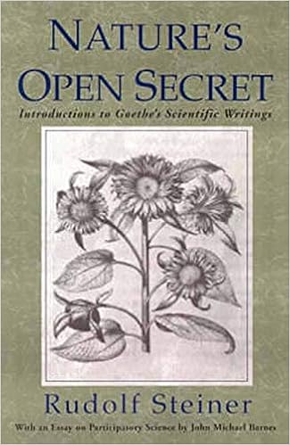 Nature S Open Secret Introductions To Goethe S Scientific Writings Cw 1 Steiner Rudolf Barnes John Michael 9780880107150 Amazon Com Books