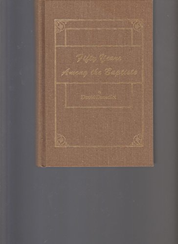 50 Years Among the Baptists by (Hardcover)