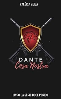 Livro Dante Cosa Nostra (Doce Perigo Livro 4)