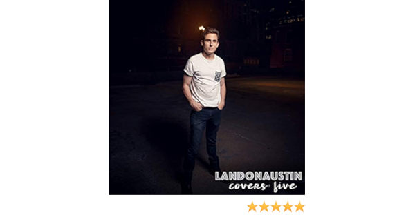 Covers Five By Landon Austin On Amazon Music Amazon Com amazon com
