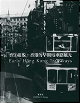Early Hong Kong Tramways Amazoncouk Cheng Po Hung - 