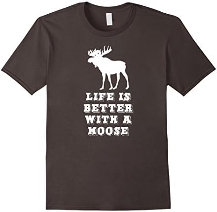 Mens Life Is Better With A Moose T-Shirt 2XL Asphalt