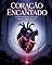 Livro Coração Encantado Uma Fantasia Sombria Sobre Amor, Maldição e Ligação Espiritual