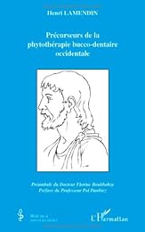 Précurseurs de la phytothérapie bucco-dentaire occidentale