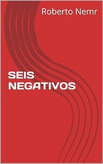 Livro SEIS NEGATIVOS (TRILOGIA DO CAOS DE CARLOS BODE Livro 2)