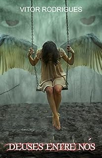 Livro Deuses Entre Nós (Saga angelical Livro 3)