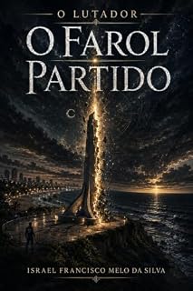 Livro O Lutador: Farol Partido (Primeiro Sol Livro 3)