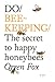 Do Beekeeping: The Secret to Happy Honeybees (Do Books) by