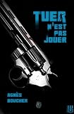 Image de Tuer n’est pas jouer (French Edition)