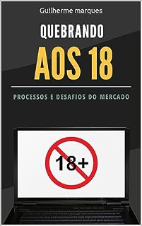 Livro QUEBRANDO AOS 18 : A história inspiradora de um jovem empreendedor que alcançou o sucesso financeiro, enfrentou desafios e renasceu das cinzas.