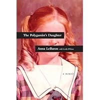 The Polygamist's Daughter: A Memoir