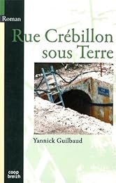Rue Crébillon sous terre