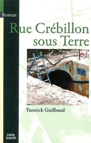 Rue Crébillon sous terre