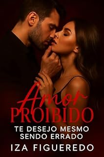 Livro Amor Proibido: Te Desejo Mesmo Sendo Errado (Contos de Amor)