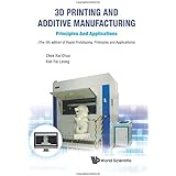 3D Printing And Additive Manufacturing: Principles And Applications - Fifth Edition Of Rapid Prototyping