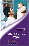 Front cover for the book The Doctor's Wife by Cheryl St. John