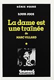 La dame est une trainée (Série Noire) (French Edition) by 