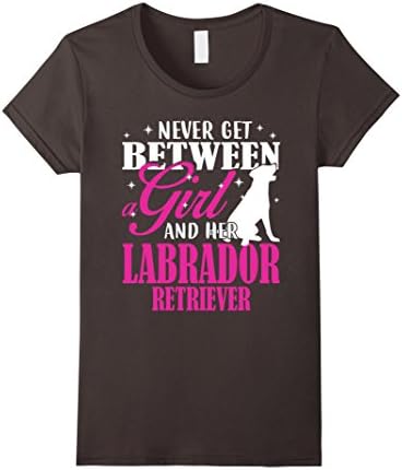 Womens Never Get Between A Girl And Her Labrador Retriever T-shirt Small Asphalt