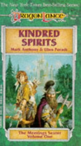 "Kindred Spirits (Dragonlance - The Meetings Sextet, Vol. 1)" av Mark Anthony