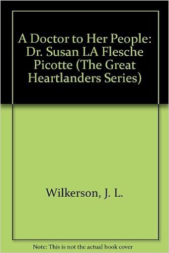 A Doctor To Her People Dr Susan La Flesche Picotte The - 