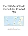 The 2009-2014 World Outlook for Crushed Slag - Icon Group