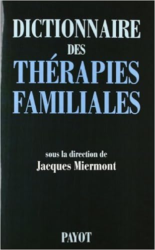 Dictionnaire Des Therapies Familiales Amazon Fr Miermont Jacques Miermont Jacques Livres
