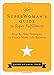 The SuperWoman's Guide to Super Fulfillment: Step-by-Step Strategies to Create Work-Life Balance - Book by Dr. Jaime Kulaga