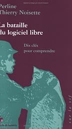 La  bataille du logiciel libre