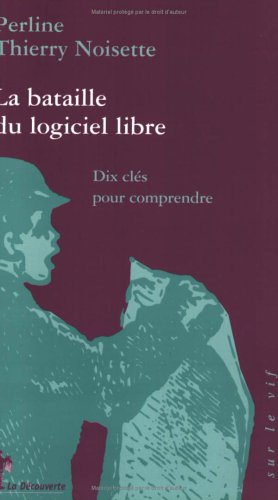 La  bataille du logiciel libre
