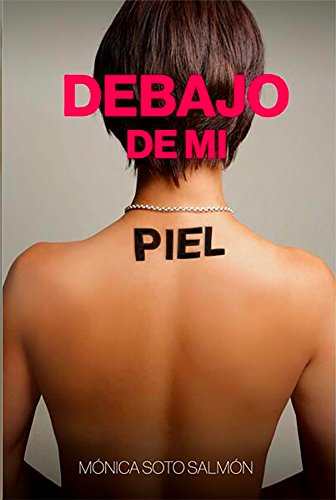 Amazoncom Debajo De Mi Piel Spanish Edition Ebook - 