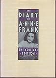 The Diary of Anne Frank: The Critical Edition by 