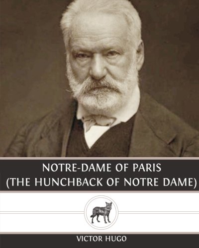 Notre-Dame of Paris (The Hunchback of Notre Dame)