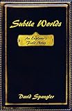 Subtle Worlds: An Explorer's Field Notes by 