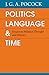 Politics, Language, and Time: Essays on Political Thought and History
