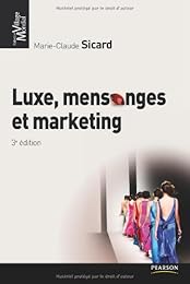 Luxe, mensonges & marketing