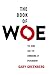 The Book of Woe: The DSM and the Unmaking of Psychiatry
