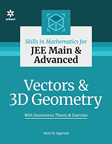 Skills in Mathematics – Vectors and 3D Geometry for JEE Main and Advanced