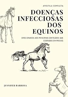 Livro Doenças Infecciosas dos Equinos: Não perca mais tempo lendo centenas de paginas, esse resumo focado e esquematizado é o que você precisa para gabaritar. (Resumos em Medicina Veterinária)