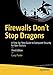 FIREWALLS DON'T STOP DRAGONS: A STEP-BY-STEP GUIDE TO COMPUTER SECURITY FOR NON-TECHIES by Carey Parker