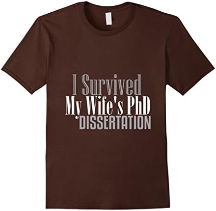 Men's I Survived My Wife's PhD Dissertation School Simple T-shirt Large Brown